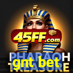 gnt bet